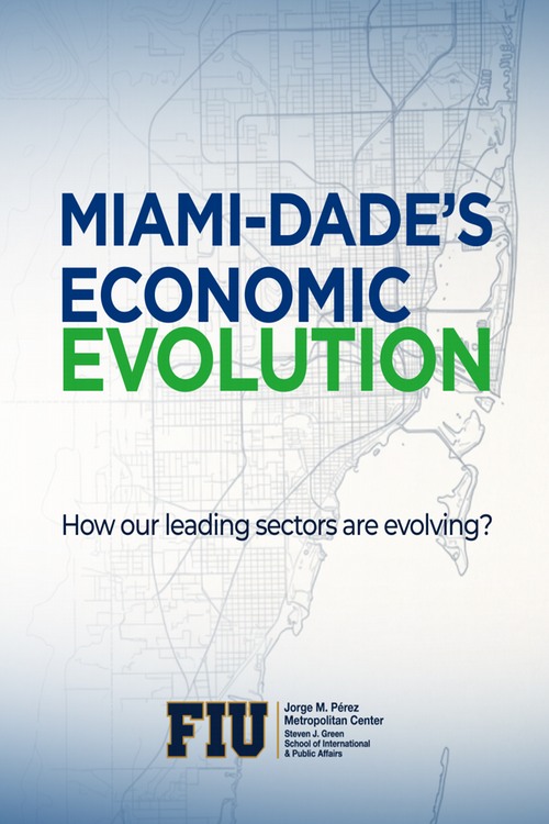 2026 Miami Dade's Economic Evolution